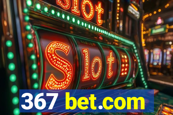 367 bet.com